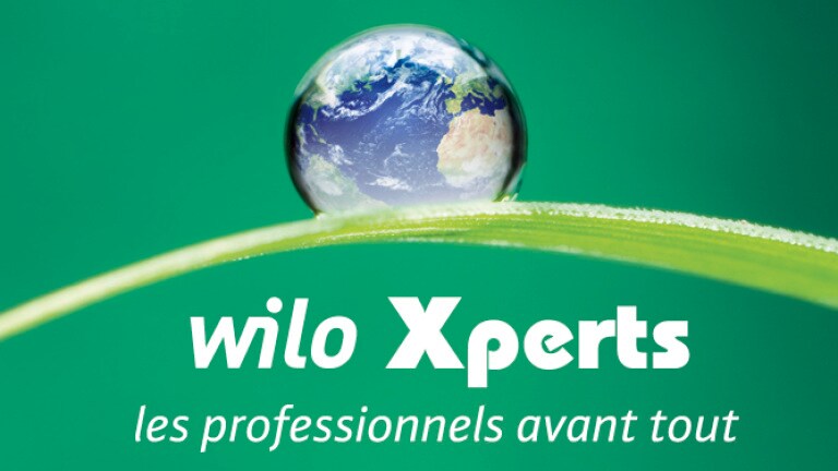 Wilo Xperts les professionnels avant tout